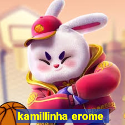 kamillinha erome